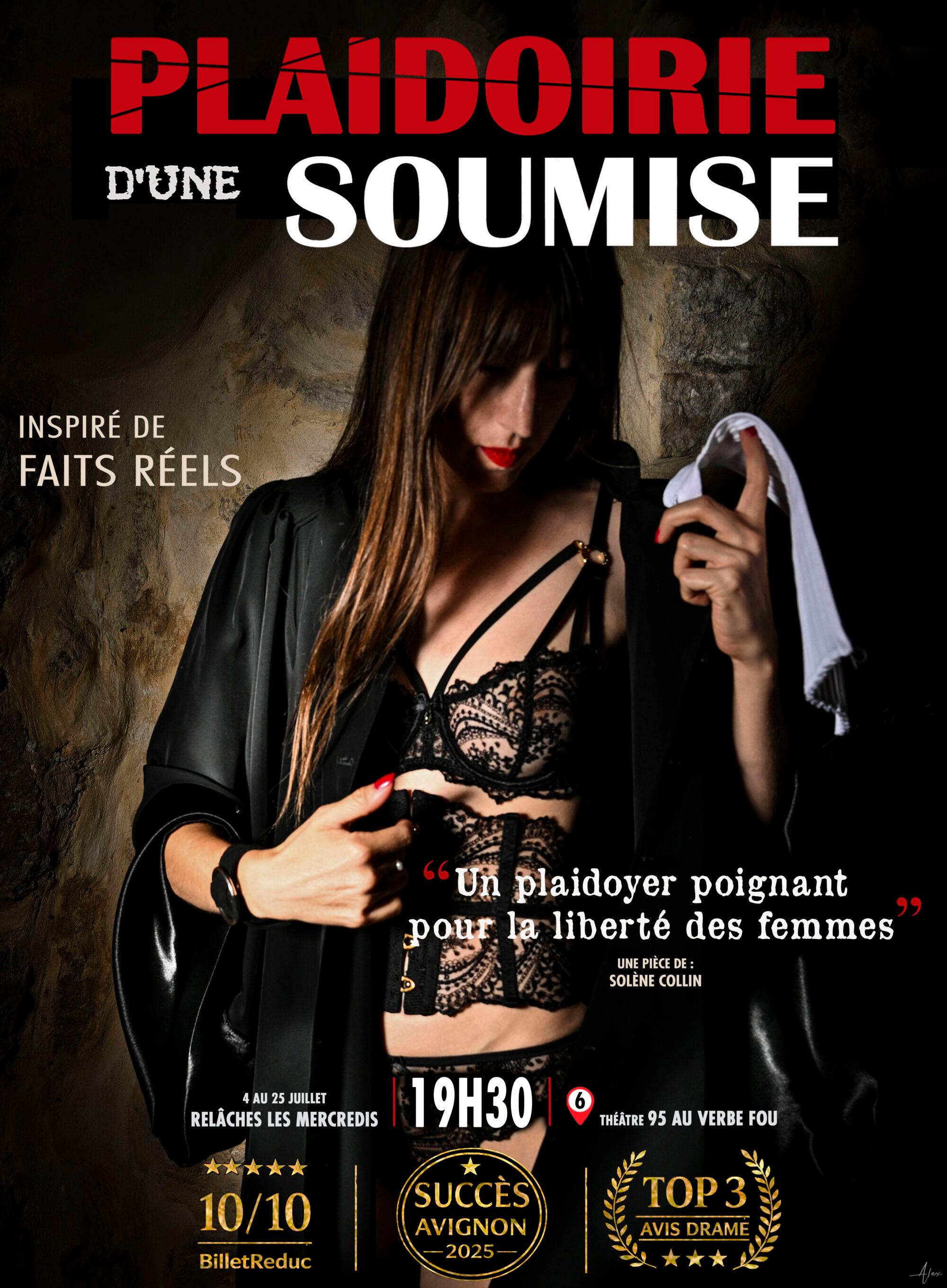 Couverture de l’événement « Plaidoirie d’une soumise » avec grand titre rouge et blanc, fond de théâtre sombre, tenue noire et bandeau blanc, dates du 4 au 25 juillet à 19h30.